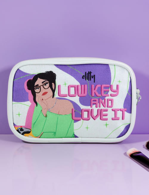 Low Key And Love It Pouch