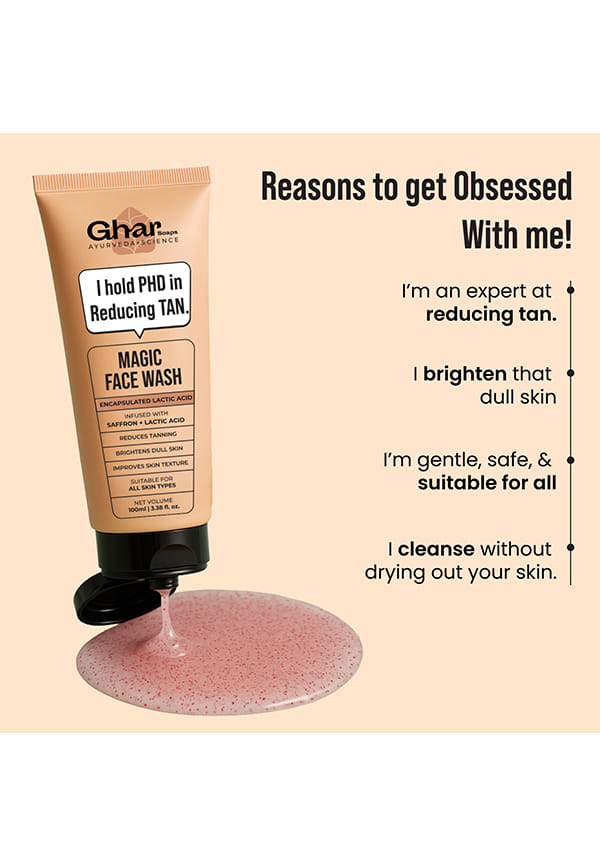 magic face wash saffron glutathione vit b5 lactic acid Been using GharSoaps Wash, and the difference in my skin has been amazing. Formulated with active beads, saffron, and glutathione, it helps reduce tanning while making the De Tan Face Wash -