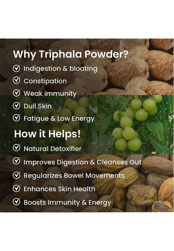 Triphala Powder | Triphala Churna For Gut, Immune & Intestinal Health | Colon & Digestion, For Balanced Bowel & Gut Health, Contains Bioactives and Antioxidants, GMP & NPOP Certified Organic I Helps Relieve Constipation | Herbal Supplement | Quick Acidity & Gas Relief – thumbnail 10